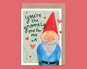 Carte Saint-Valentin / anniversaire gnome - Je t'aime, un seul pour moi, drôle, jeu de mots, petit garçon, jardinage, jardin, mari, femme, petit ami, petite amie