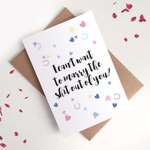 Marry The Shit Out Of You trouwdagkaart - toekomstige echtgenoot, vrouw, op onze trouwdag, huwelijksochtend, toekomstige echtgenoot, toekomstige echtgenoot, kan niet wachten