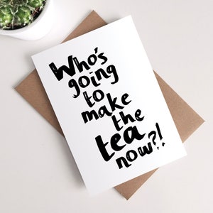 Carte de départ amusante - Félicitations pour un nouvel emploi, bonne chance, vous manquez de thé, apprentie tasse de thé