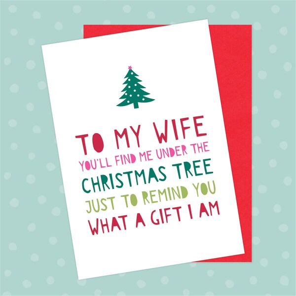 Funny Wife Christmas Card - Gods Gift, Christmas Tree, Joke Present, Best Wife Ever, Humour, Rude, Sarcastic, Love You