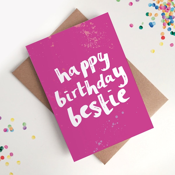 Happy Birthday Bestie Card - Best Friend, BFF, Love You Bestie, Work Mates, Special Friend, Girlfriend, Boyfriend, Soulmate, Gay Best Friend