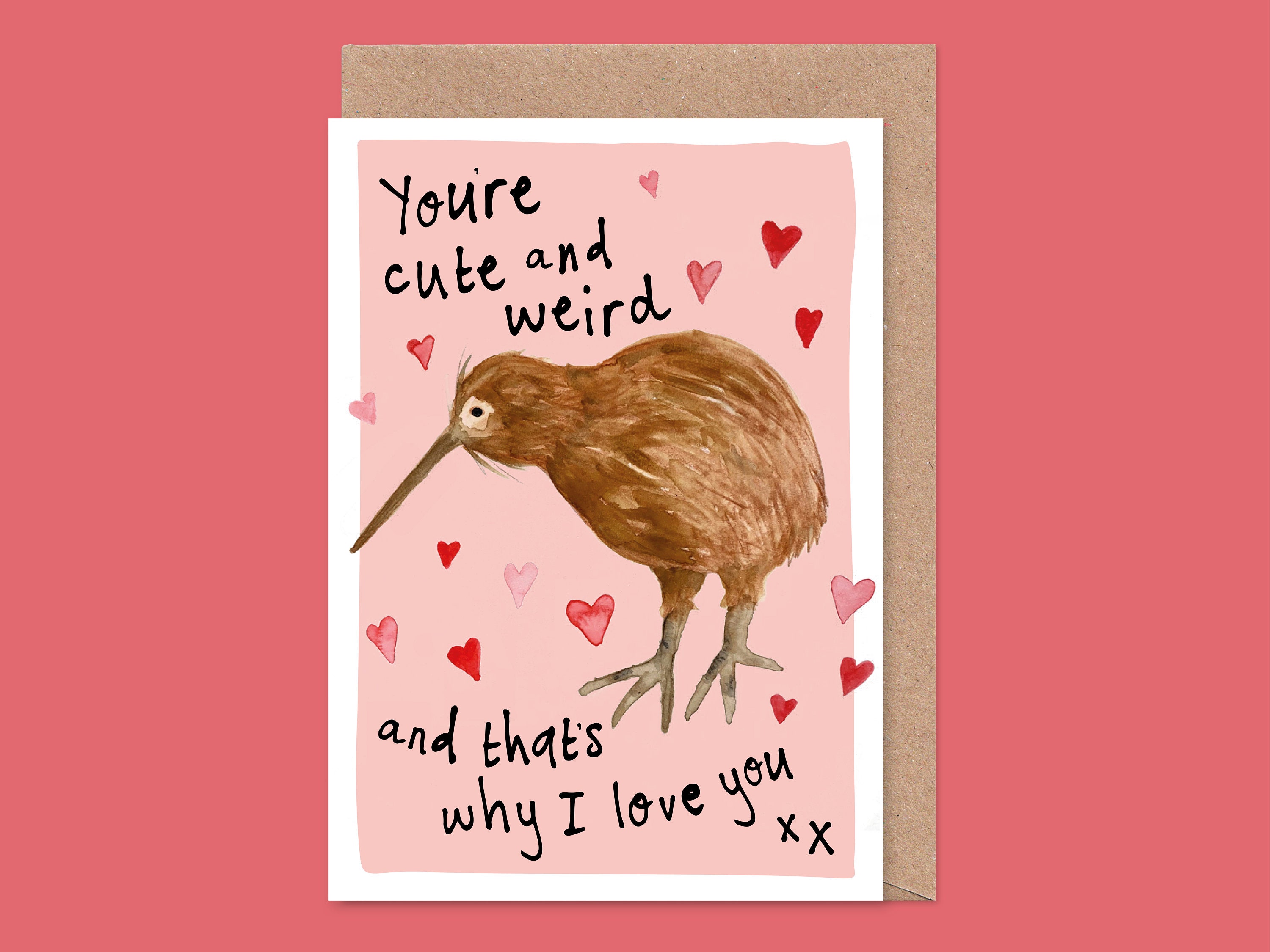 Cute Kiwi Bird Valentine's Card - Weird, Weirdo, Anniversary, Love