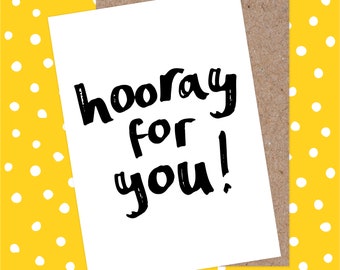 Congratulations Card - Hooray For You, You Did It, Birthday, New Job, Good News, Positivity, Motivation, Well Done, Graduation, Typography