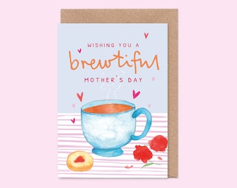 Tea / Coffee Mother's Day Card - Brew, Beautiful, Mum, Nan, Gran, Grandma, Cuppa, Afternoon Tea