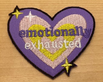 Emotionally exhausted - iron-on heart patch 6 x 6.5 cm - feminism affirmation faith motivation saying motto depression anxiety