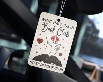 Ambientador para coche "¿Qué pasa en un club de lectura?": Divertidos regalos picantes para lectores.