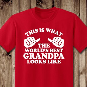 World&#39;s best Grandpa looks like, Father&#39;s day shirt, Grandpa Birthday, Papa shirt, Grandfather tshirt, grandparent gift