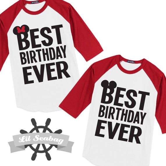 disney best birthday ever shirt