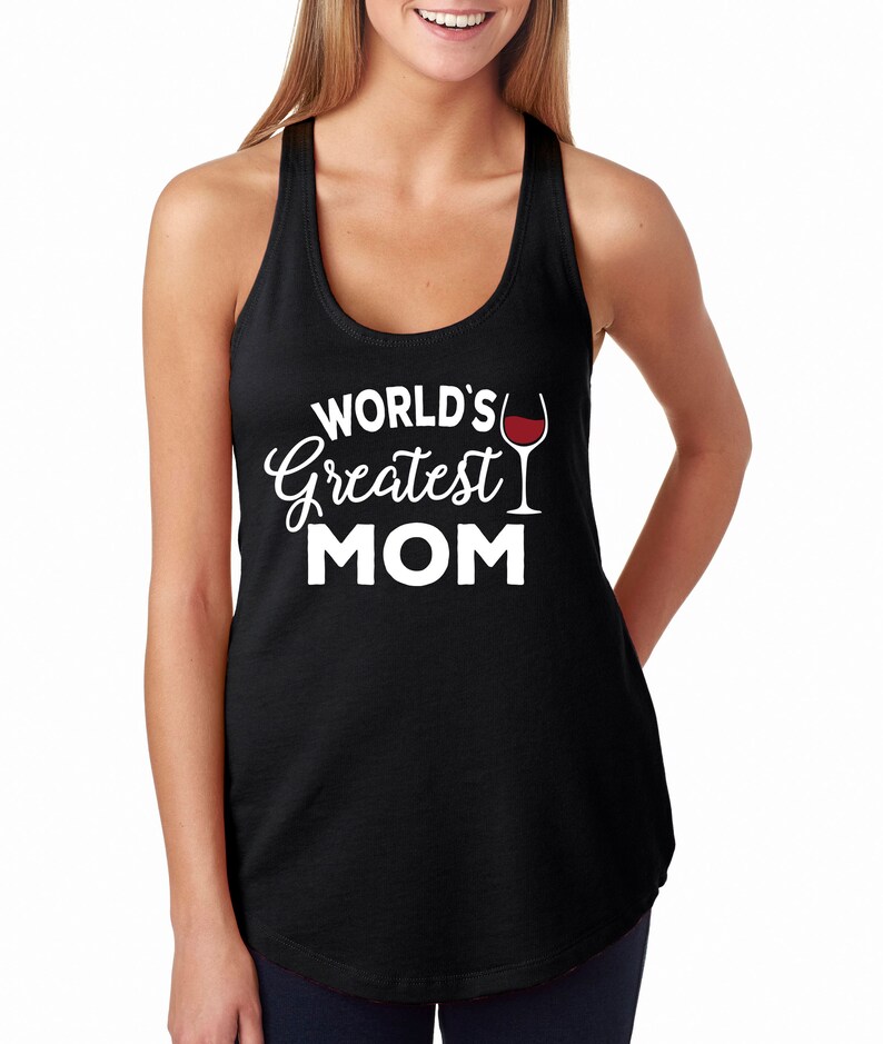 World's Greatest Mom, Wino, Wine Shirt, Mother's Day Shirt, Mom's who drink, Wine Lover Tank Top image 1