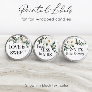 Printed Chocolate Kiss Stickers - Personalized Wedding Favors, Bridal Shower, Custom candy label / White Blooms and Greenery / WB21