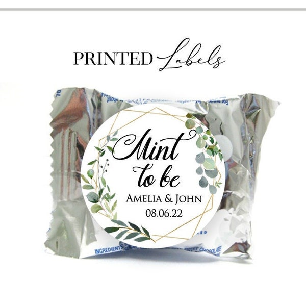 Printed Mint Chocolate Candy Favor Stickers / Personalized Mint Labels / Mint to Be, Engagements or Party / GG18