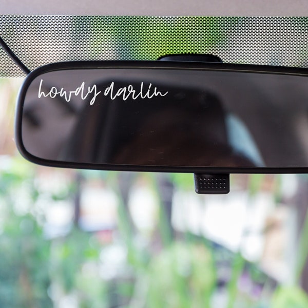 Howdy Darlin Rear View Mirror Sticker. Rearview Mirror Decal. Positive Affirmations for Mental Health. Car Accessories Gifts Tiny Decal