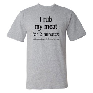 I Rub My Meat funny shirt image 2