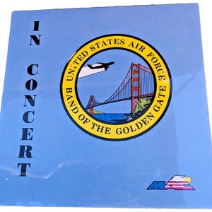 NEW The United States Air Force Band Of The Golden Gate In Concert LP Record