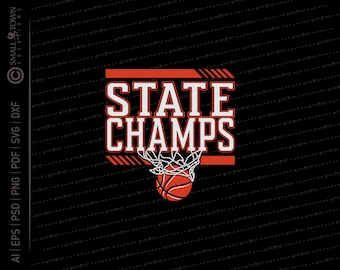 Basketball State Champions SVG // © SmalltownNEcreations 12.16.24