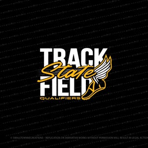 Puede incluir: Diseño gráfico negro con las palabras "TRACK STATE FIELD QUALIFIERS" en blanco y amarillo. Un gráfico de zapatilla alada está a la derecha. El diseño es para atletismo.
