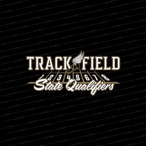 May include: A gold and white graphic design with the text "TRACK FIELD State Qualifiers" and a stylized running shoe with wings. The design features a track with numbers 1 through 8.
