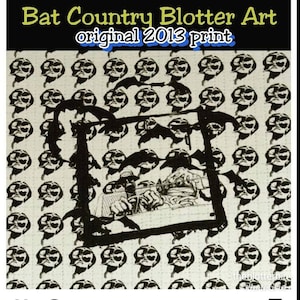 Original 2013 bat country design Blotter Art Print