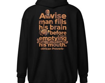 Wise Words from African Proverbs – Celebrate Black Heritage & Wisdom Unisex heavy blend zip hoodie