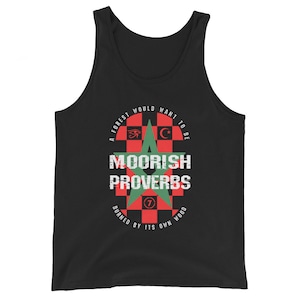 Moorish American Islamic Inspirational Quotes Moorish Proverbs Unisex Tank Top