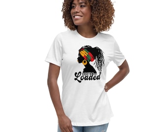 Loc’d and Loaded - Black Queen Power, Natural Hair Pride Women's Relaxed T-Shirt