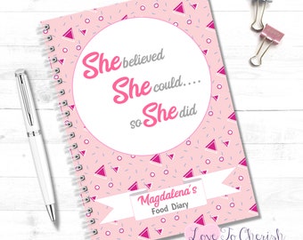 Personalised Food Diary - She Believed She Could So She Did - Pink Diet Journal - Slimming World Compatible - WW Friendly - Calorie Count