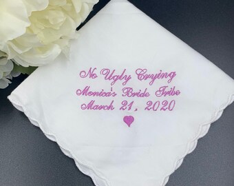 Set of 8 No Ugly Crying Handkerchief with a date and name- Bridesmaid Gift