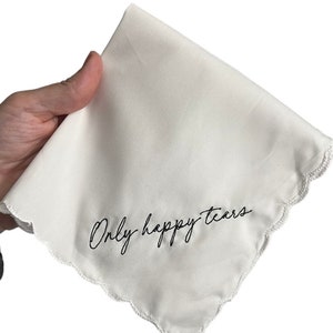 Only Happy Tears Wedding Handkerchief