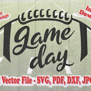 Fußball Spiel Tag Design SVG High School Football College Football Pro Datei SVG Design Clipart Vektor Cricut Silhouette - dxf png jpg pdf