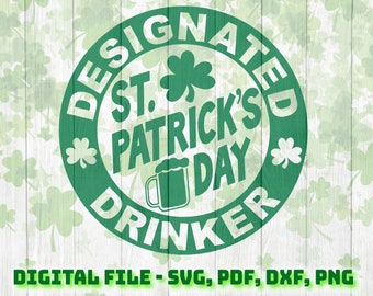 St Patrick's Day Designated Drinker Graphic - Svg File - Irish SVG - Vector - For Cricut Silhouette 1 Color svg png dxf pdf pdf Ireland