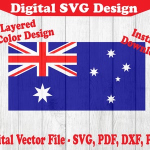Könnte beinhalten: Ein digitales Design der australischen Flagge. Die Flagge ist blau mit einem roten Union Jack in der oberen linken Ecke und einem weißen siebenzackigen Stern in der unteren linken Ecke. In der oberen rechten Ecke befinden sich fünf weiße Sterne. Der Text "Digital SVG Design", "Layered 3. Color Design" und "Instant Download" ist in rot auf weißem Hintergrund geschrieben. Der Text "Digital Vector File - SVG, PDF, DXF, PNG" ist in rot auf weißem Hintergrund geschrieben.