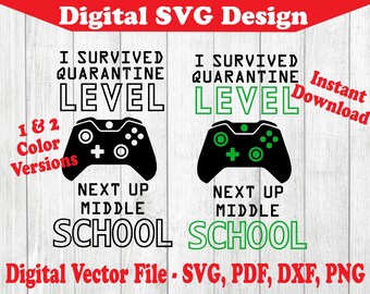 I Survived Quarantine Level Middle School Virus Video Game Design SVG Instant Download Vector For Cricut Silhouette 1 Color png dxf pdf svg