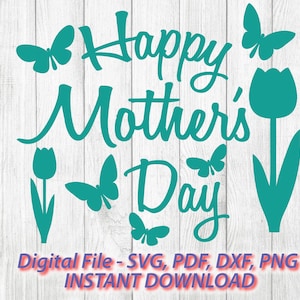 Bonne fête des mères papillon et fleurs Design fichier SVG - fête des mères téléchargement instantané vecteur pour Cricut Silhouette 1 couleur png dxf pdf svg