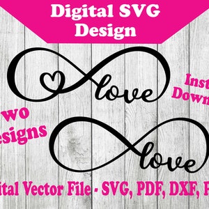 Love Infinity Designs 2 Versions SVG Files - Wedding, Valentines Day Instant Download Vector For Cricut Silhouette 1 Color png pdf svg