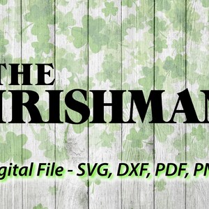 El gráfico de diseño irlandés - Archivo SVG del Día de San Patricio - SVG irlandés - Para Cricut Silhouette 1 Color svg png dxf pdf