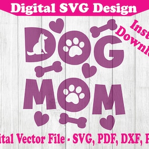 Perro Mamá SVG Diseño - Día de la Madre Descarga Instantánea Vector SVG Archivo Mascota Para Cricut Silueta 1 Color png dxf pdf svg
