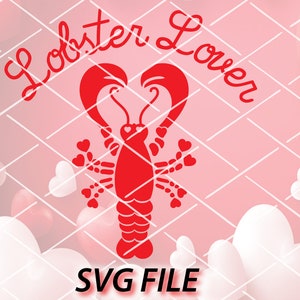Lobster Lover Valentine&#39;s Day Svg File - Valentine SVG, Valentines Day SVG, Love SVG, Heart Svg - For Cricut For Silhouette - png pdf