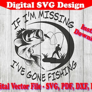 Als ik mis, ben ik gegaan met vissen Design SVG Instant Download Vector voor Cricut silhouet 1 kleur png dxf pdf svg Vaderdag papa
