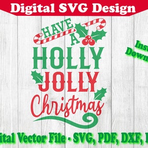 Tener un Holly Jolly Navidad Diseño de vacaciones SVG Descarga instantánea Vector Cricut Silueta 2 Color png dxf pdf svg Ornamento tarjeta XMAS