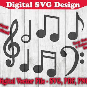 May include: Black musical notes and symbols, including a treble clef, quarter notes, and a bass clef, are displayed against a white wood-grain background. The image includes the text "Digital SVG Design" and "Digital Vector File - SVG, PDF, PNG".
