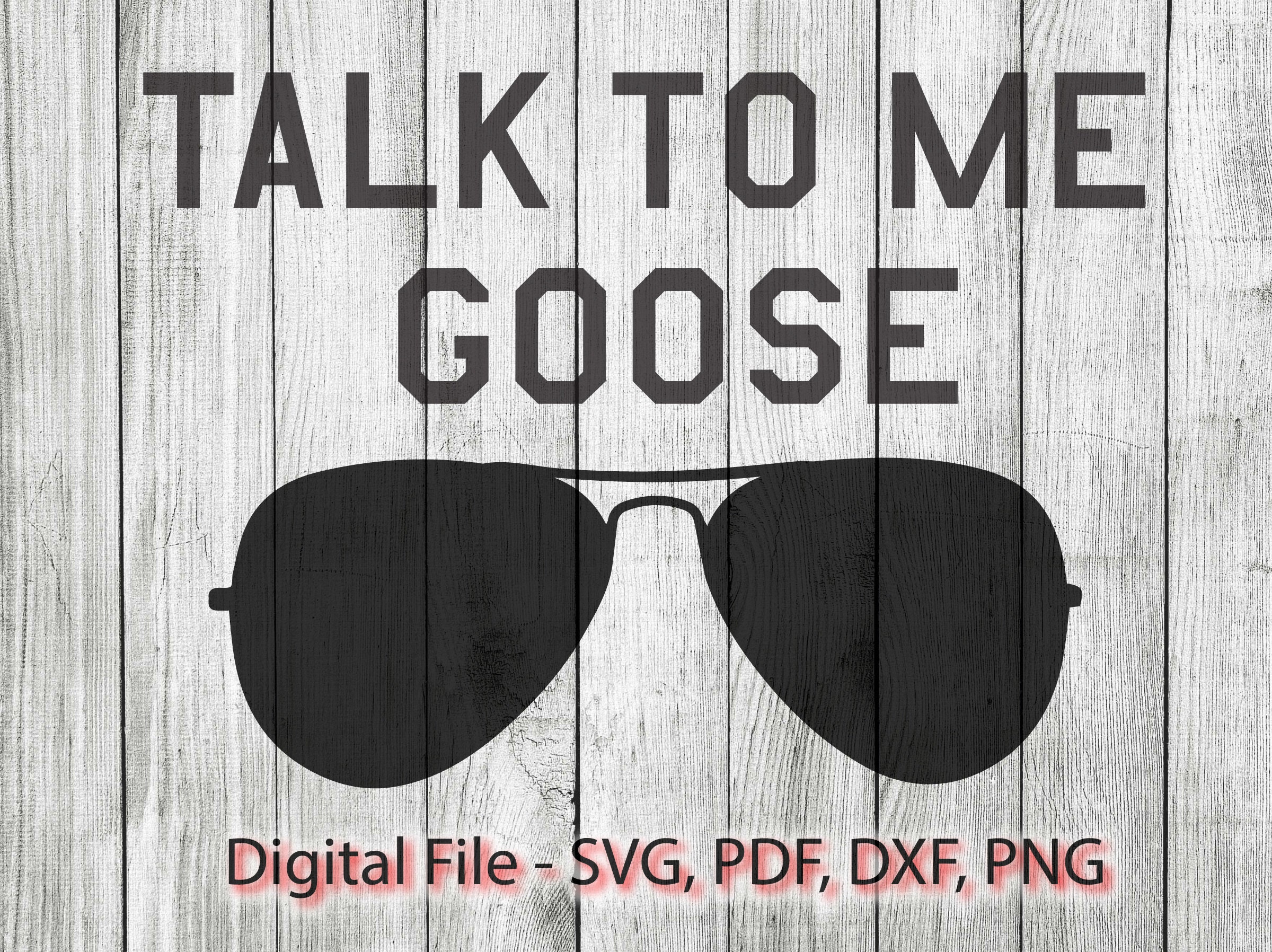 Talk To Me Goose Aviator Sunglasses SVG Design Svg File | Etsy
