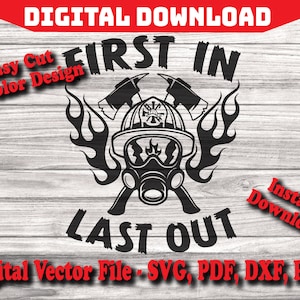 Casco antincendio First In Last Out in formato SVG, vigili del fuoco in formato SVG, pompiere in formato SVG, Silhouette, Cricut, clipart file di taglio pdf png dxf