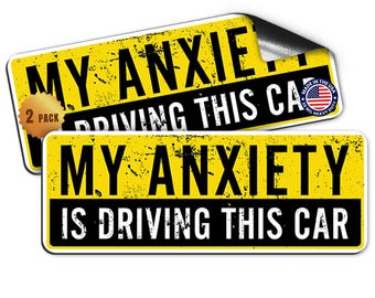 Magnet Me Up My Anxiety is Driving This Car Funny Magnet, 3x8, 2 Pack