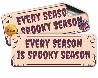 Magnet Me Up Every Season is Spooky Season, 3x8 Inch, 2 Pack