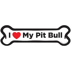 Magnet Me Up I Love My Pitbull Dog Bone Car Magnet - 2x7 Dog Bone Auto Truck Decal Magnet …