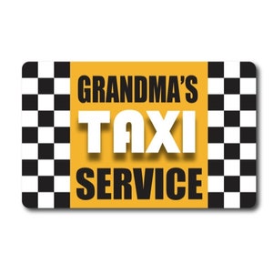 Magnet Me Up Grandma&#39;s Taxi Service Car Magnet - 5 x 8&quot; Decal Heavy Duty for Car Truck SUV Waterproof