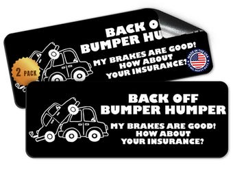 Magnet Me Up Back Off Bumper Humper My Brakes are Good, 3x8 Inch, 2 Pack