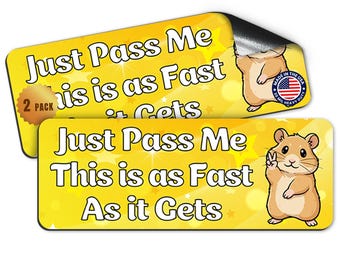 Magnet Me Up Just Pass Me This is As Fast As It Gets, 3x8 Inch, 2 Pack