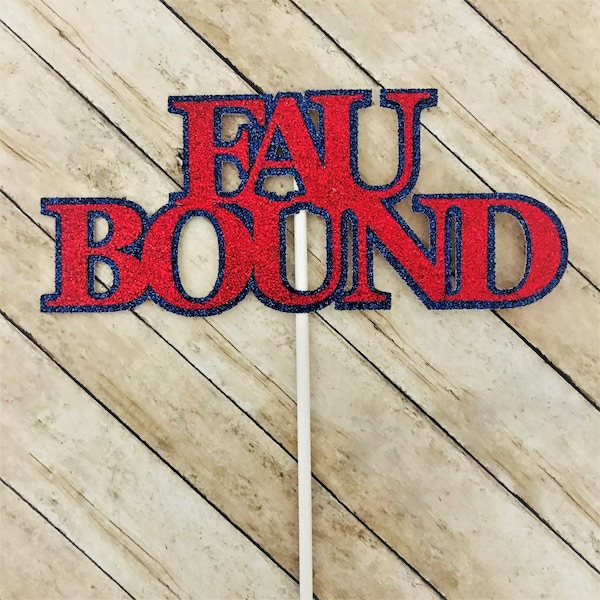 FAU Bound Cake Topper, Florida Atlantic University cake topper, , Florida Owls, Owls party decorations, College, Graduation, Future Owl