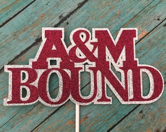 Texas A M Bound, Aggie, University, college, texas university, Texas bound, college, Texas Graduation party, Aggie decorations, Texas A/M